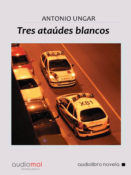 Title details for Tres ataúdes blancos by Antonio Ungar - Available